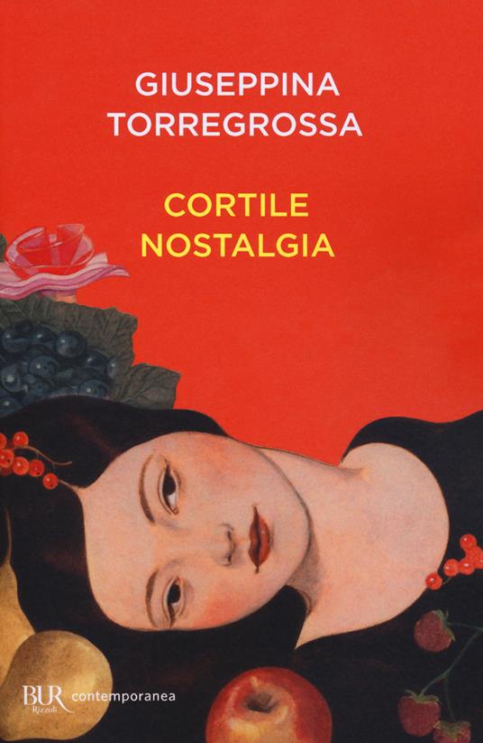 Cortile nostalgia - Giuseppina Torregrossa - copertina