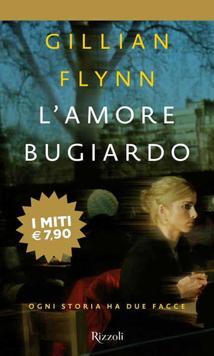 L'amore bugiardo - Gillian Flynn - copertina