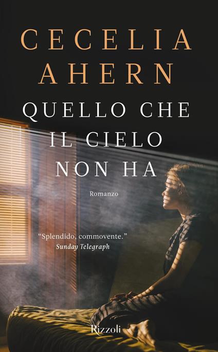 Quello che il cielo non ha - Cecelia Ahern - copertina