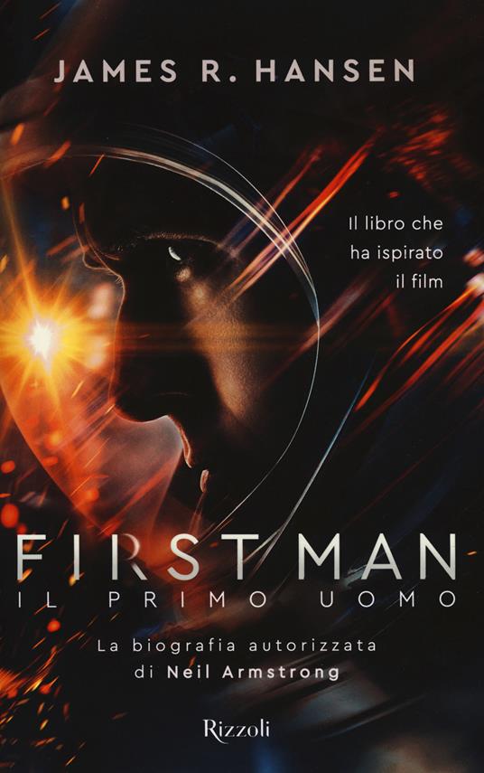 First man. Il primo uomo - James R. Hansen - copertina