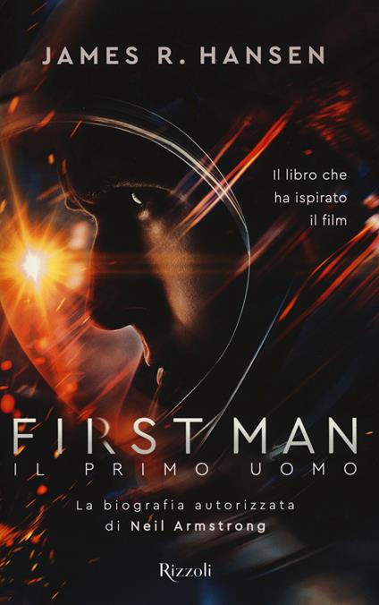 First man. Il primo uomo - James R. Hansen - copertina
