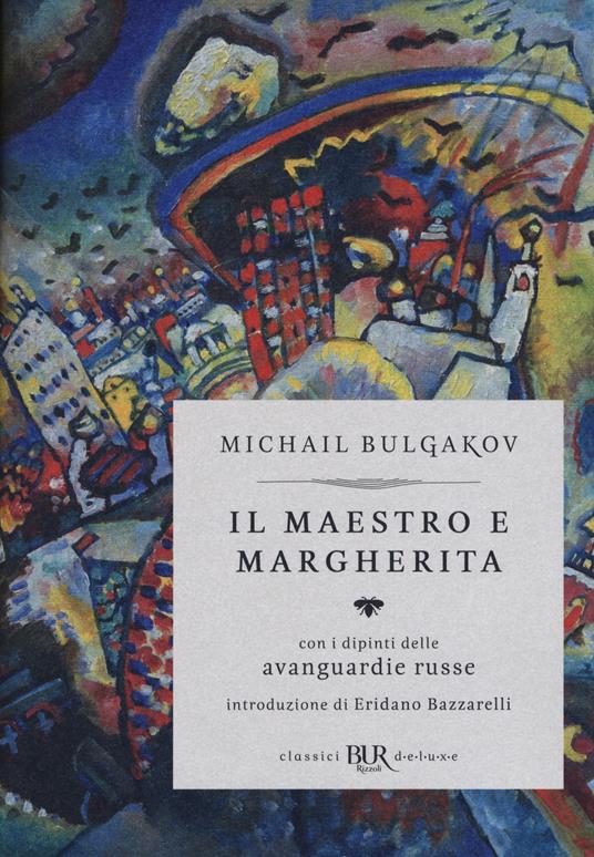 Il Il Maestro e Margherita. Con i dipinti delle avanguardie russe. Ediz. deluxe - Michail Bulgakov - copertina