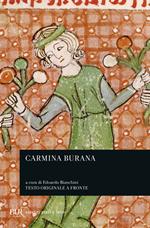 Carmina Burana. Testo originale a fronte. Vol. 1: Canti morali e satirici