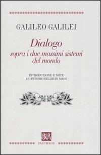 Dialogo sopra i due massimi sistemi del mondo - Galileo Galilei - copertina