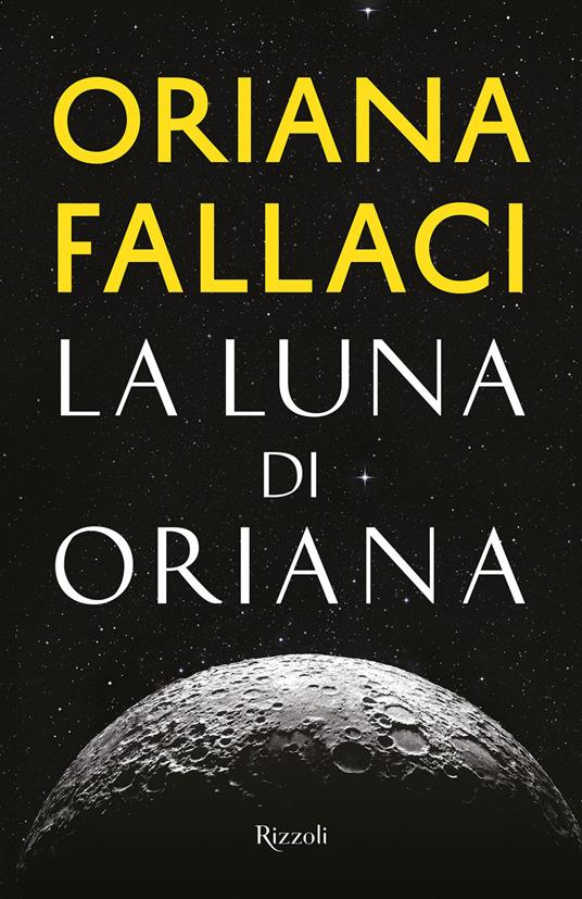 La Luna di Oriana - Oriana Fallaci - copertina