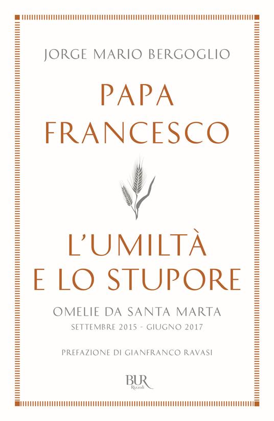 L'umiltà e lo stupore. Omelie da Santa Marta. Settembre 2015-giugno 2017 - Francesco (Jorge Mario Bergoglio) - copertina