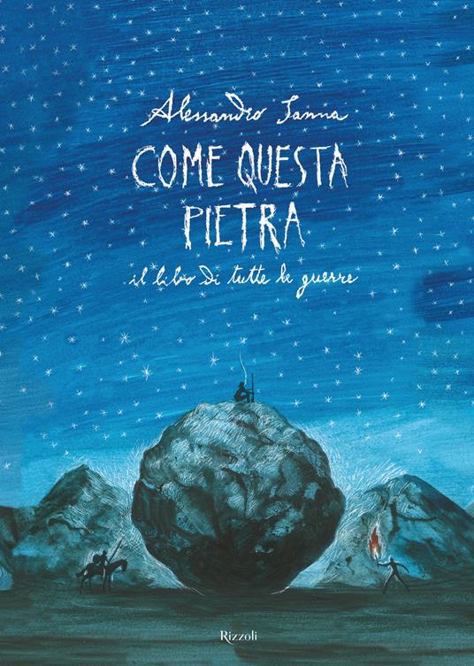 Come questa pietra. Il libro di tutte le guerre - Alessandro Sanna - copertina