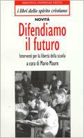 Difendiamo il futuro