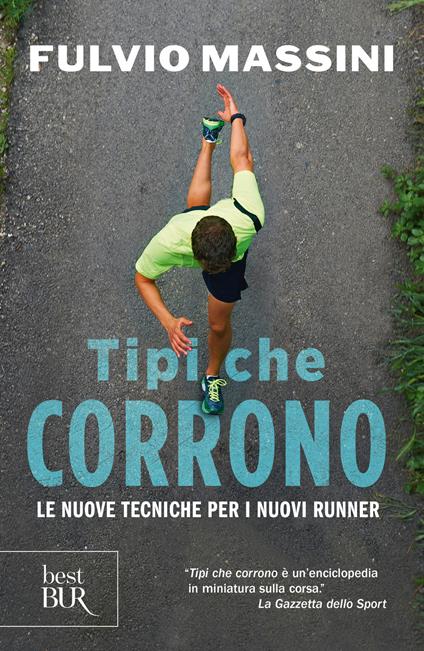 Tipi che corrono. Le nuove tecniche per i nuovi runner - Fulvio Massini - copertina