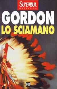 Lo sciamano - Noah Gordon - copertina