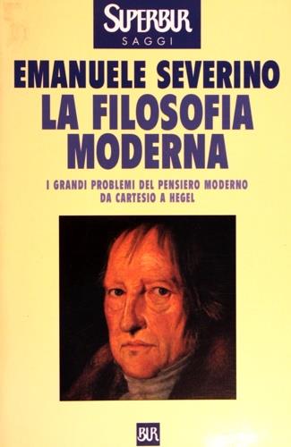 La filosofia moderna - Emanuele Severino - copertina