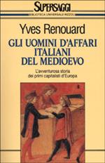 Gli uomini d'affari italiani del Medioevo