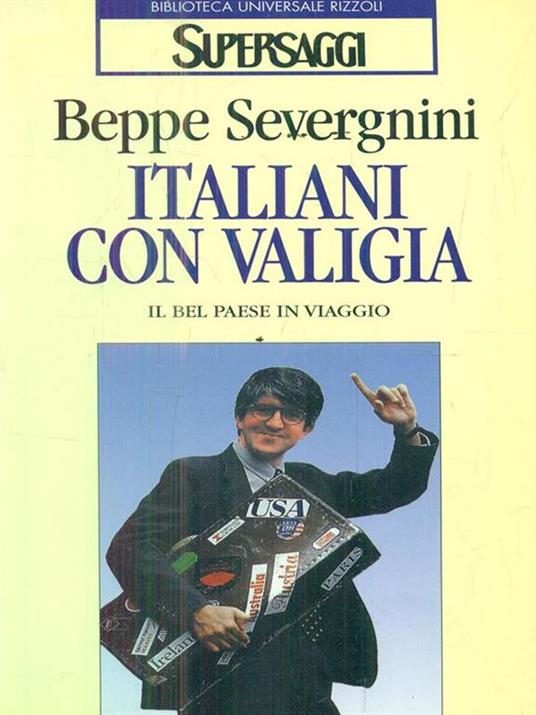 Italiani con valigia. Il bel paese in viaggio - Beppe Severgnini - copertina