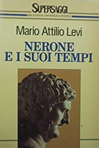 Nerone e i suoi tempi - Mario A. Levi - copertina