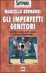 Gli imperfetti genitori