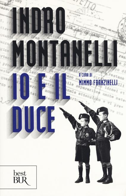Io e il duce - Indro Montanelli - copertina
