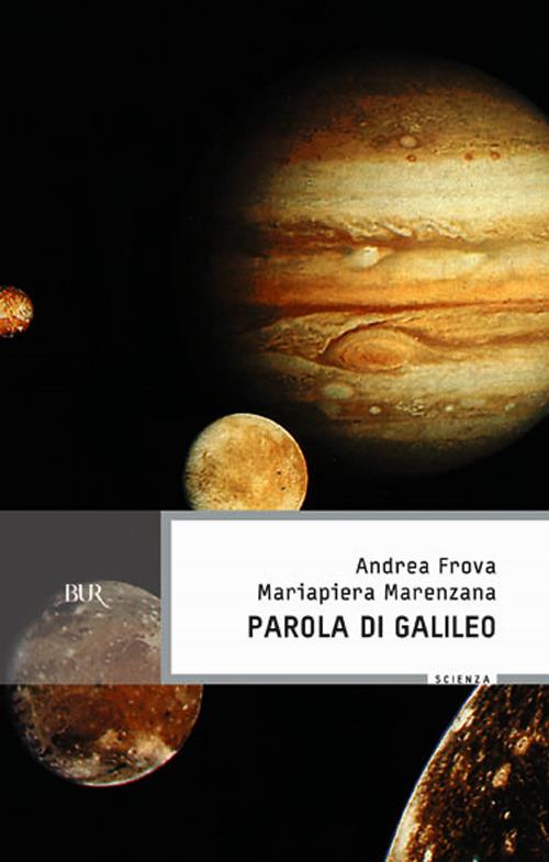 Parola di Galileo - Andrea Frova,Mariapiera Marenzana - copertina