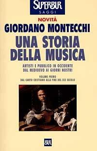 Una storia della musica. Vol. 1 - Giordano Montecchi - copertina