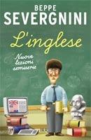 Libro L'inglese. Nuove lezioni semiserie Beppe Severgnini