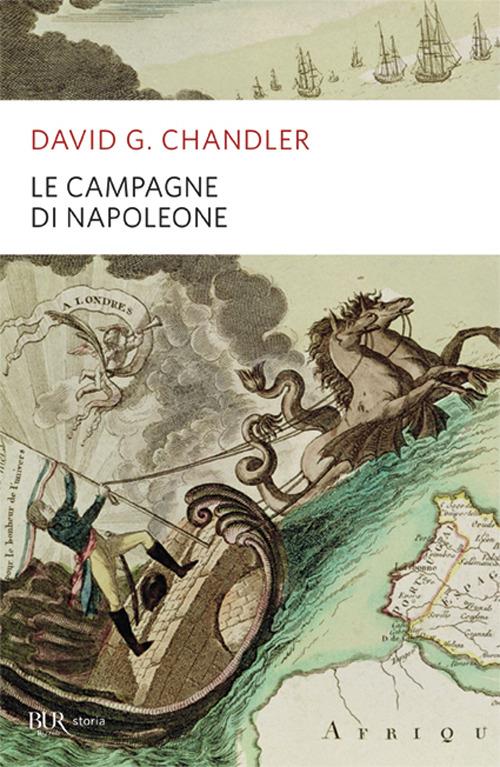 Le campagne di Napoleone - David G. Chandler - copertina