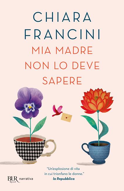 Mia madre non lo deve sapere - Chiara Francini - copertina