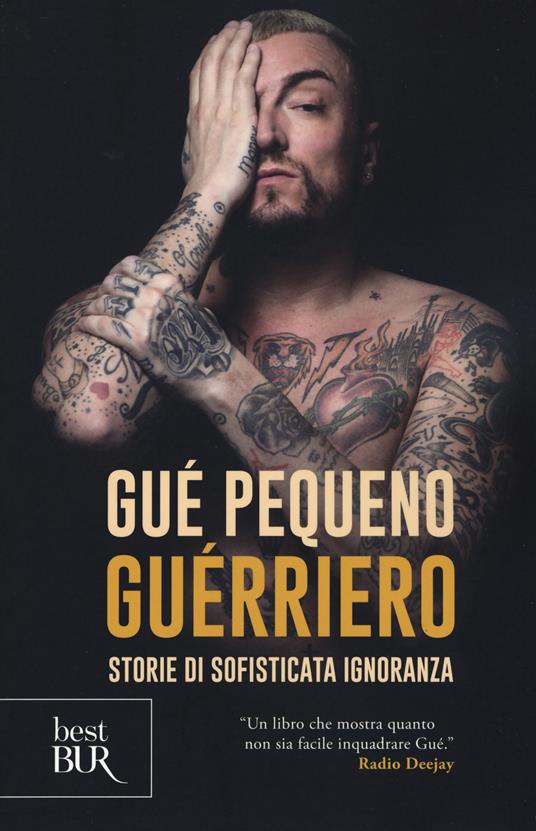 Guérriero. Storie di sofisticata ignoranza - Gué Pequeno - copertina