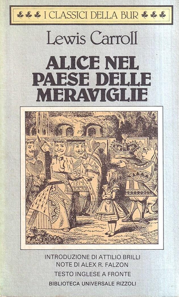 Alice nel paese delle meraviglie. Testo inglese a fronte
