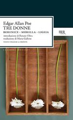 Tre donne:Berenice-Morella-Ligeia