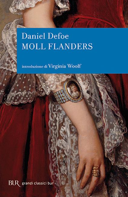 Fortune e sfortune della famosa Moll Flanders. Avventuriera, ladra, prostituta - Daniel Defoe - copertina