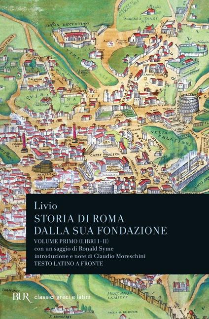 Storia di Roma dalla sua fondazione. Testo latino a fronte. Vol. 1: Libri 1-2 - Tito Livio - copertina