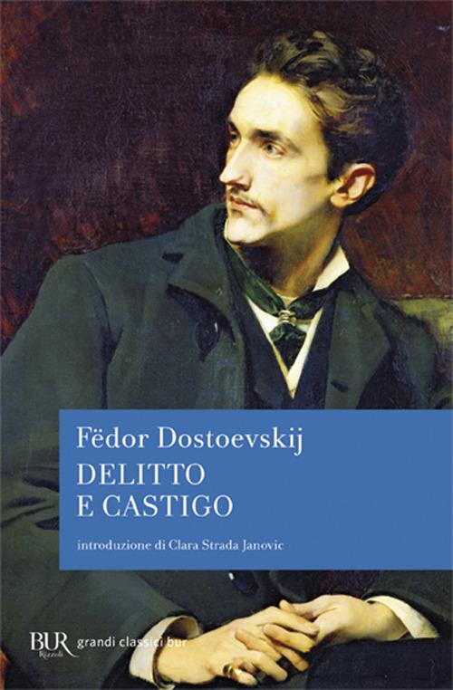 Delitto e castigo - Fëdor Dostoevskij - Libro - Rizzoli - BUR
