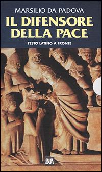 Il difensore della pace. Testo latino a fronte - Marsilio da Padova - copertina
