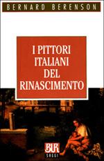 I pittori italiani del Rinascimento