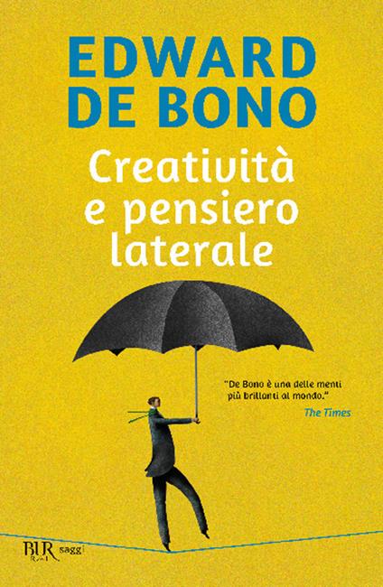 Creatività e pensiero laterale - Edward De Bono - copertina