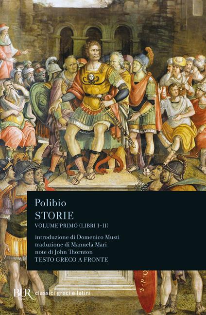 Storie. Testo greco a fronte. Vol. 1: Libri I-II - Polibio - copertina