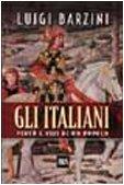 Gli italiani. Virtù e vizi di un popolo