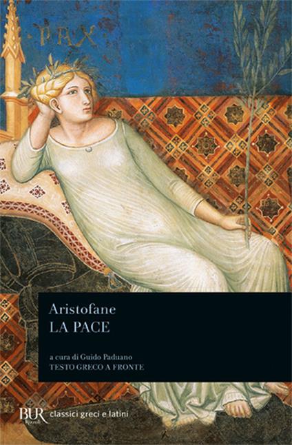 La pace. Testo greco a fronte - Aristofane - copertina