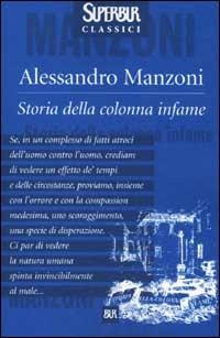 Storia della colonna infame - Alessandro Manzoni - copertina