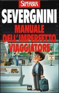 Manuale dell'imperfetto viaggiatore - Beppe Severgnini - copertina