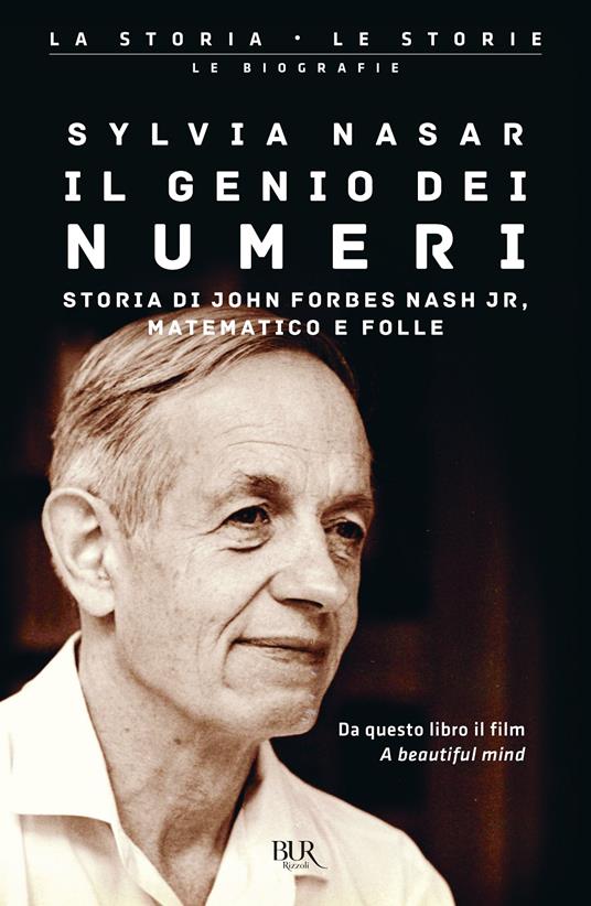 Il genio dei numeri. Storia di John Forbes Nash jr, matematico e folle - Sylvia Nasar - copertina