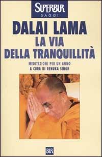 La via della tranquillità - Gyatso Tenzin (Dalai Lama) - copertina