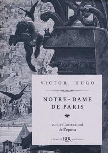 Libro Notre-Dame de Paris. Ediz. deluxe Victor Hugo