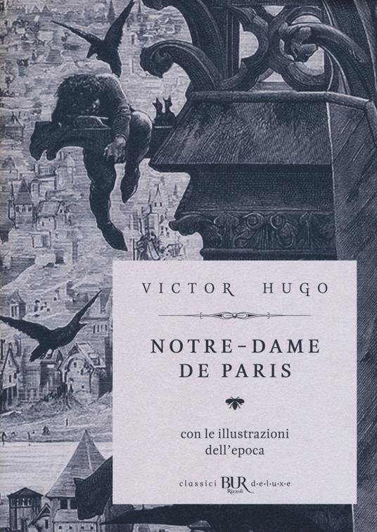Notre-Dame de Paris. Ediz. deluxe - Victor Hugo - copertina
