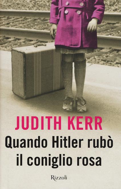 Quando Hitler rubò il coniglio rosa. Ediz. speciale - Judith Kerr - copertina