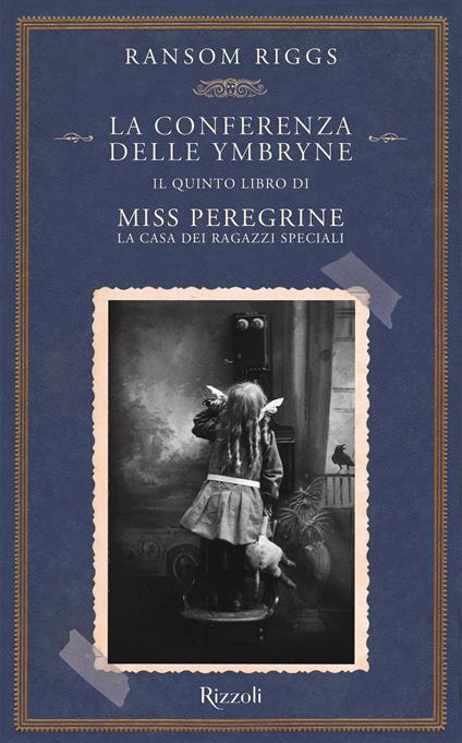 La conferenza delle Ymbryne. Il quinto libro di Miss Peregrine. La casa dei ragazzi speciali - Ransom Riggs - copertina