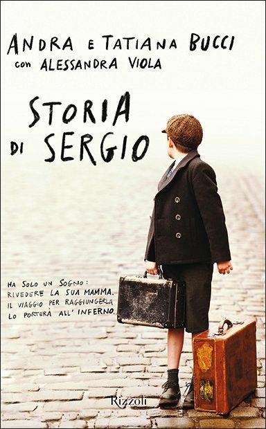 Storia di Sergio - Andra Bucci,Tatiana Bucci,Alessandra Viola - copertina