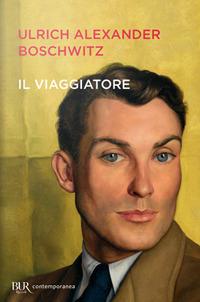 Il viaggiatore - Ulrich Alexander Boschwitz - copertina