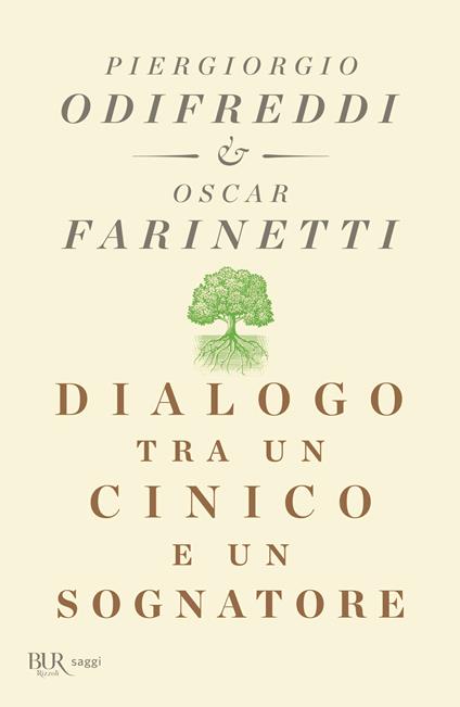 Dialogo tra un cinico e un sognatore - Piergiorgio Odifreddi,Oscar Farinetti - copertina