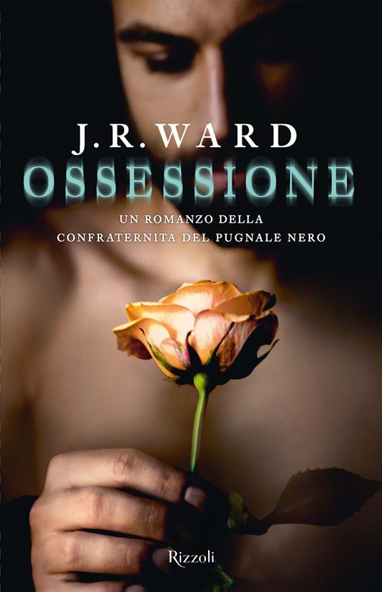 Ossessione. La confraternita del pugnale nero. Vol. 17 - J.R. Ward - copertina