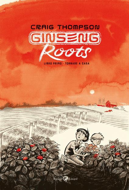 Ginseng Roots. Vol. 1: Tornare a casa - Craig Thompson - copertina